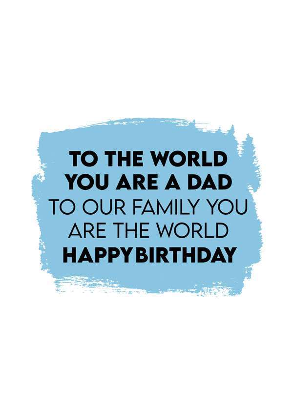Dad You Are The World Birthday Card
