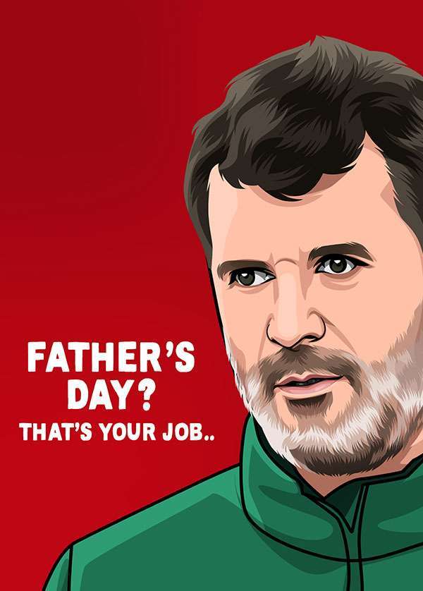 Roy Keane Father's Day Card