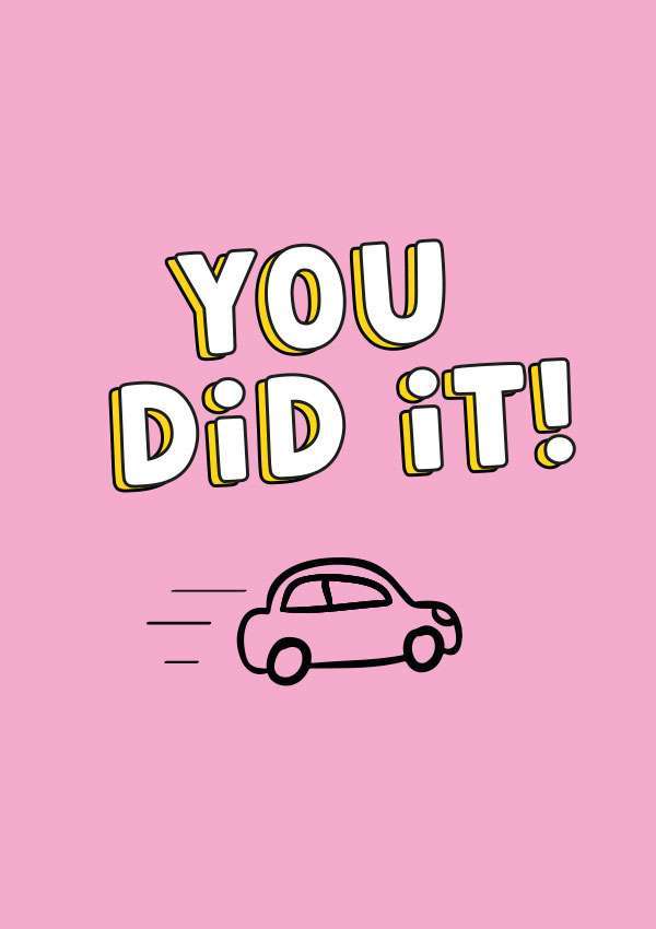 You Did it! Passed Driving Test Card