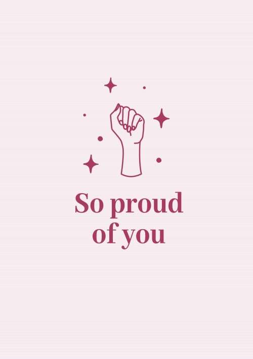 So proud of you with Fist Clenched Illustrated Card