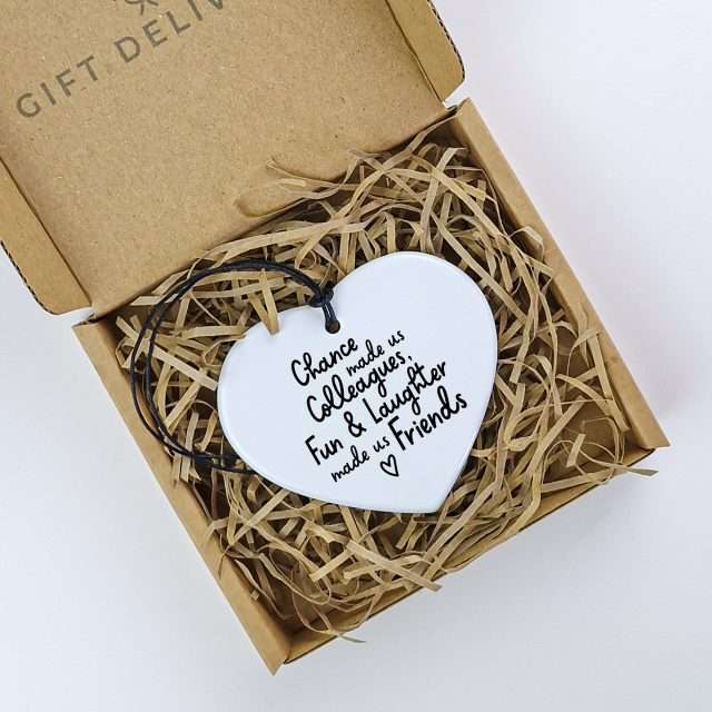 Chance made us Colleagues Keepsake Heart