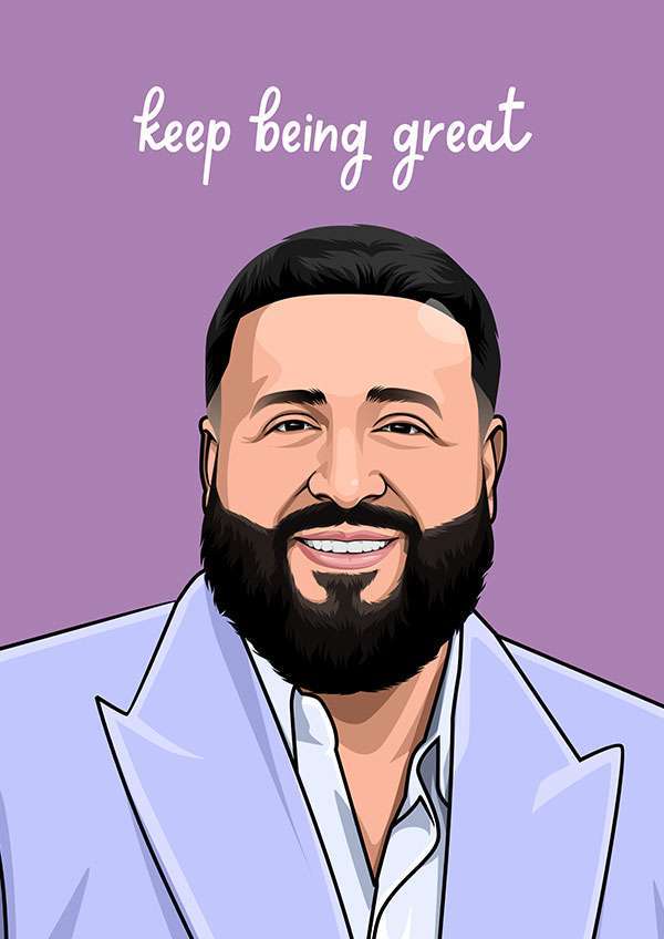 DJ Khaled Keep Being Great Thoughtful Card