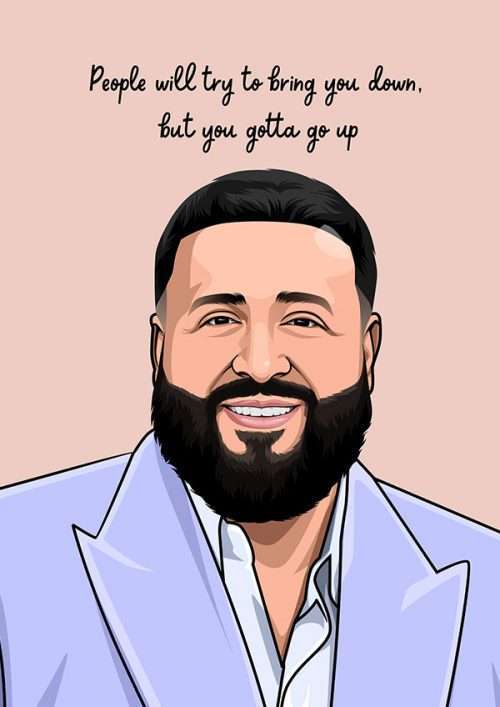 DJ Khaled People will try to bring you down Thoughtful Card