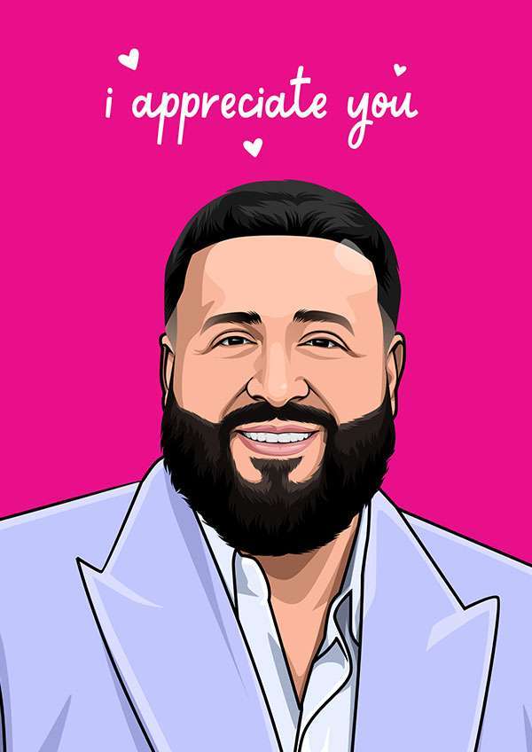 DJ Khaled I appreciate you Valentine's / Anniversary Card