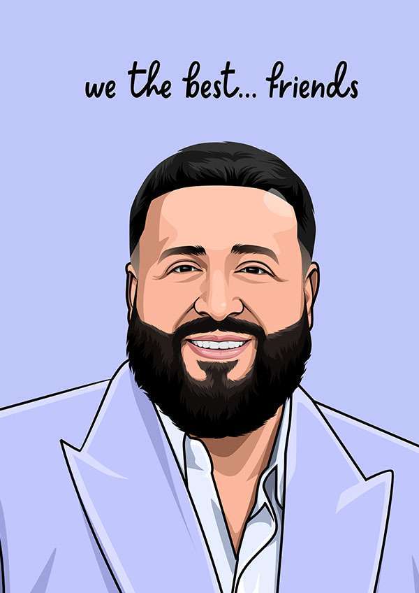 DJ Khaled Best Friends Birthday Card
