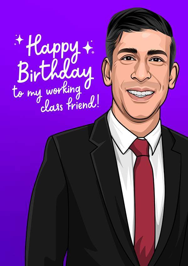 Rishi Sunak Working Class Birthday Card