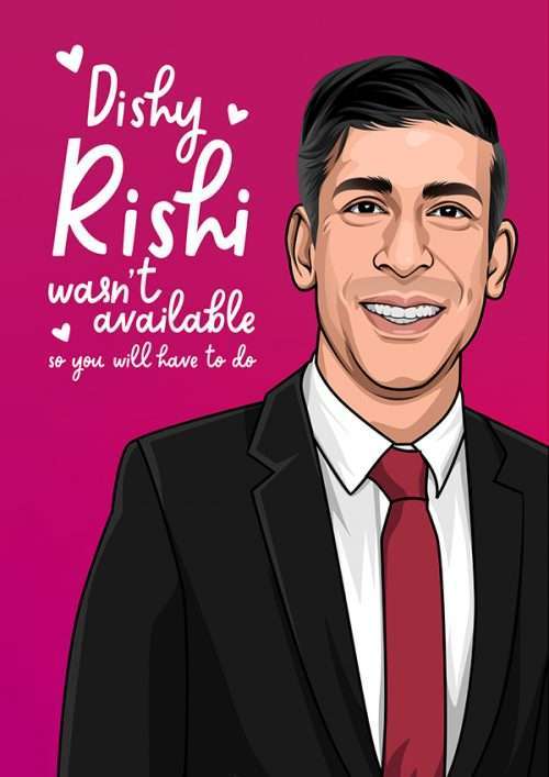 Rishi Sunak as Dishy Rishi Valentine / Anniversary Card