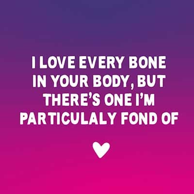 I Love Every Bone... Funny Valentine's Card