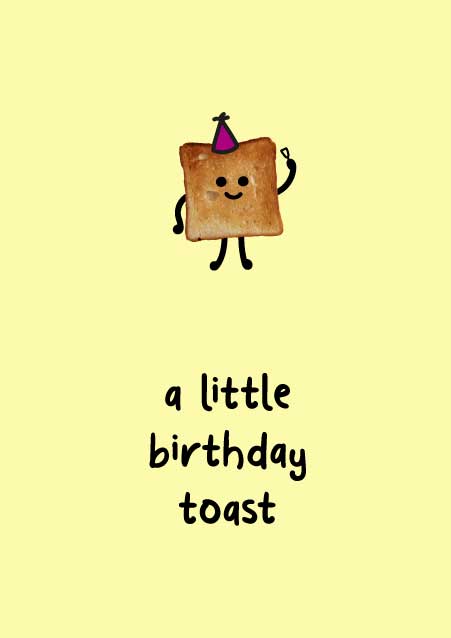 Funny A Little Birthday Toast Card
