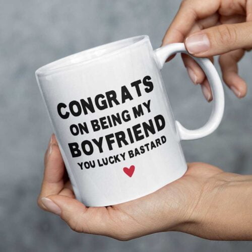 Congrats on Being My Boyfriend Funny Valentine's / Anniversary Mug