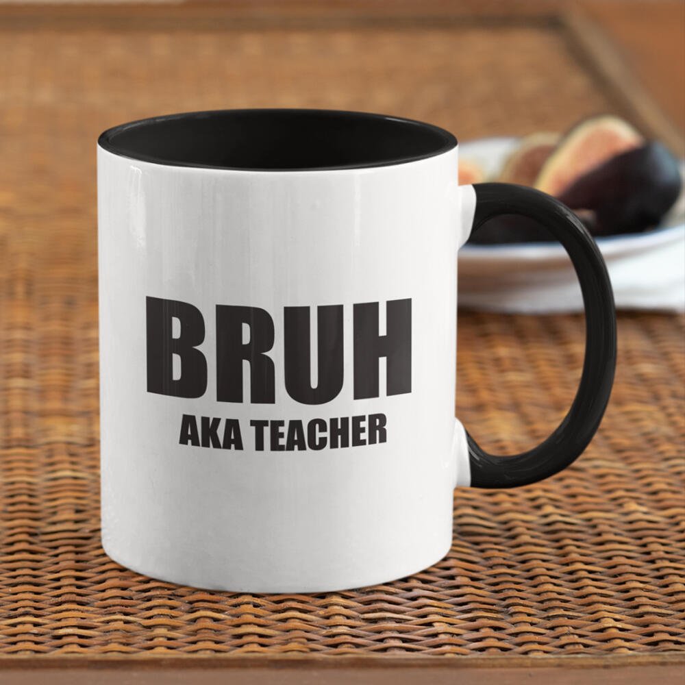 Bruh Aka Teacher Funny Teacher Mug - Gift Delivery Uk