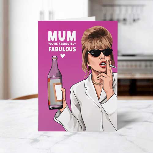 Ab Fab Funny Mother's Day Card