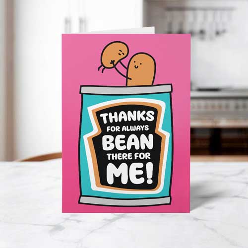 Bean There for Me! Funny Mother's Day Card