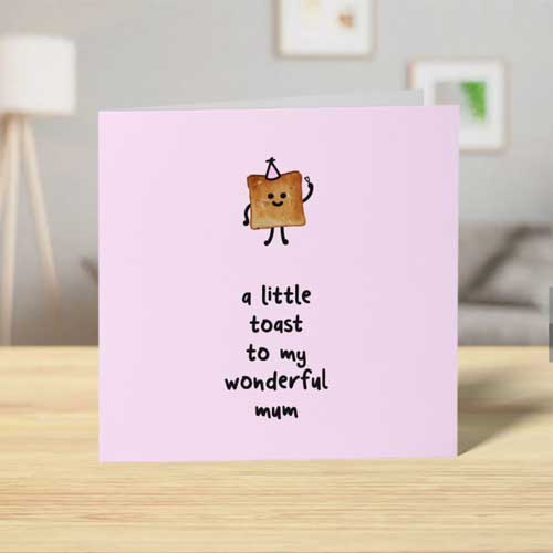 A Little Toast to my Wonderful Mum Cute Mother's Day Card