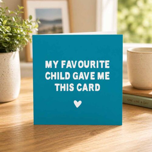 My Favourite Child Funny Father's Day Card