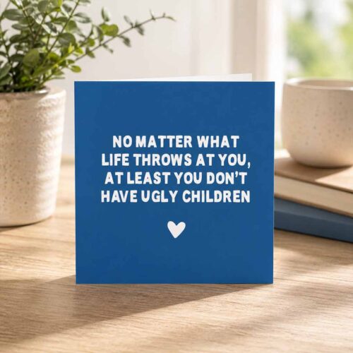 No Matter What Life Throws at You Funny Father's Day Card